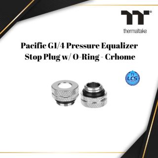 Thermaltake Pacific G1/4 Pressure Equalizer Stop | CHROME | CL-W086-CU00SL-A
